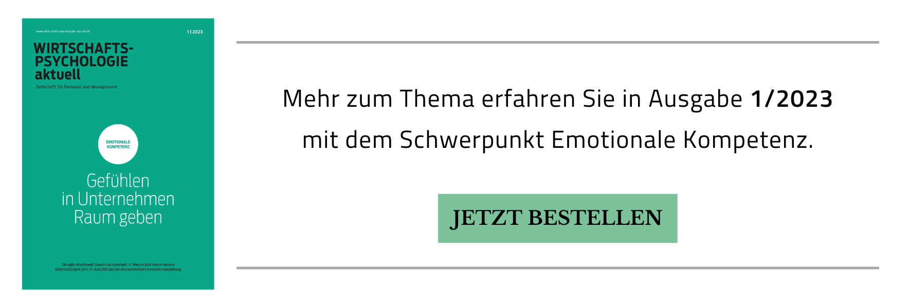 Banner mit Hinweis zur Printausgabe 1/2023 mit dem Schwerpunkt Emotionale Kompetenz. Zum Bestellen auf den Banner klicken, er führt zum Onlineshop.