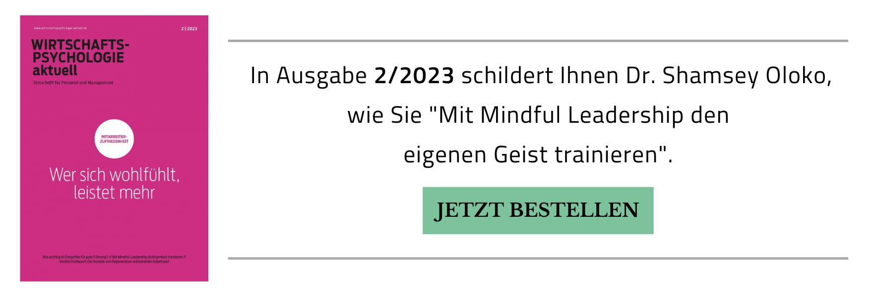 Banner mit Hinweis zur Printausgabe 2/2023, in der ein weiterer Artikel von Dr. Shamsey Oloko mit dem Titel "Mit Mindful Leadership den eigenen Geist trainieren" zu finden ist. Zum Bestellen auf den Banner klicken, er führt zum Onlineshop.